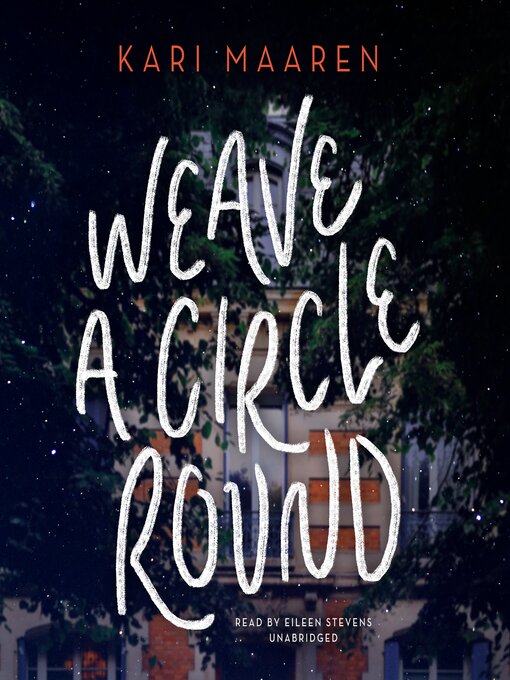 Title details for Weave a Circle Round by Kari Maaren - Available